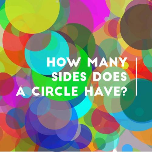 How many sides does a circle have?