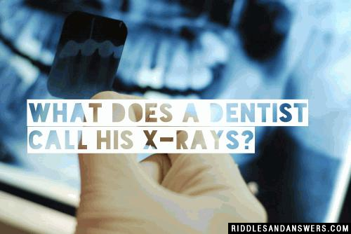 Dentist Riddles