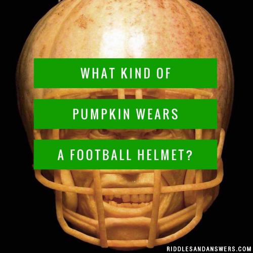 What kind of pumpkin wears a football helmet?