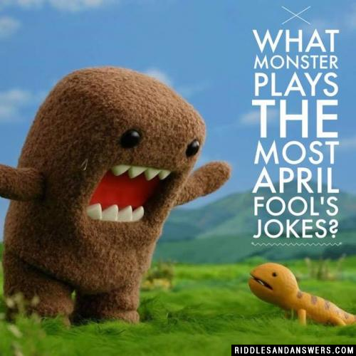 What monster plays the most April Fool's jokes? 