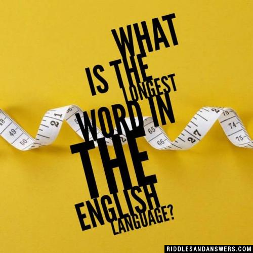 What is the longest word in the English language?