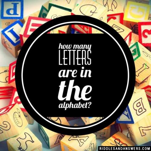 How many letters are in the alphabet?