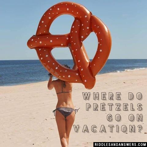 Where do pretzels go on vacation?
